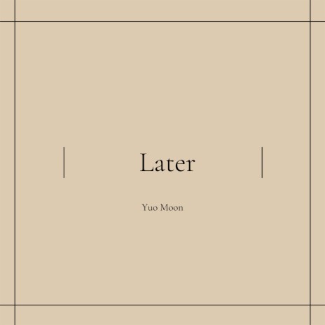 Later | Boomplay Music