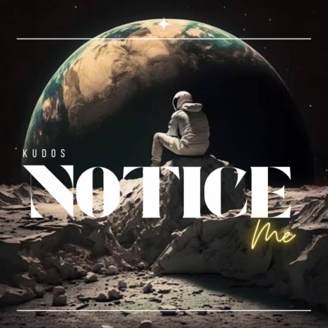 Notice me | Boomplay Music