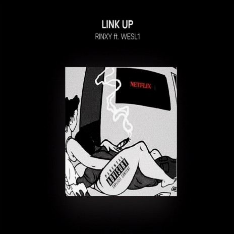 LINK UP ft. WESL1 | Boomplay Music