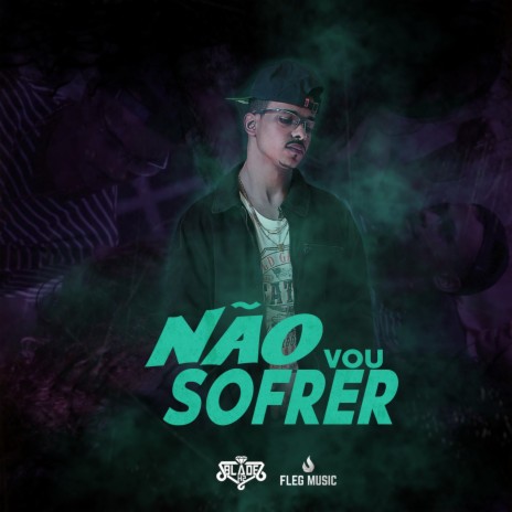 Não Vou Sofrer | Boomplay Music