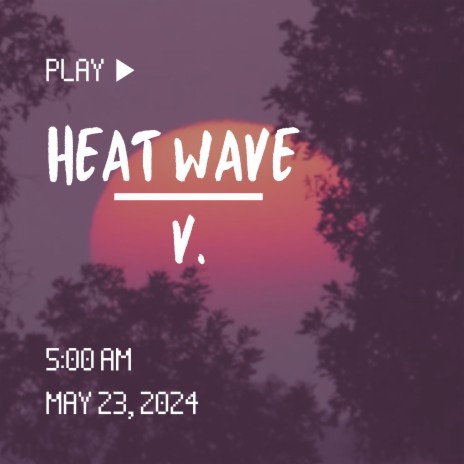 Heat Wave | Boomplay Music