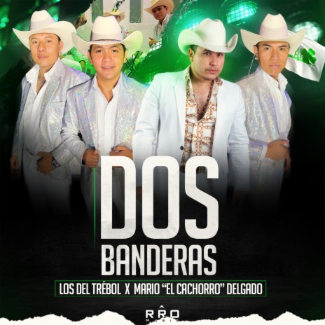 Dos Banderas ft. Mario "El Cachorro" Delgado