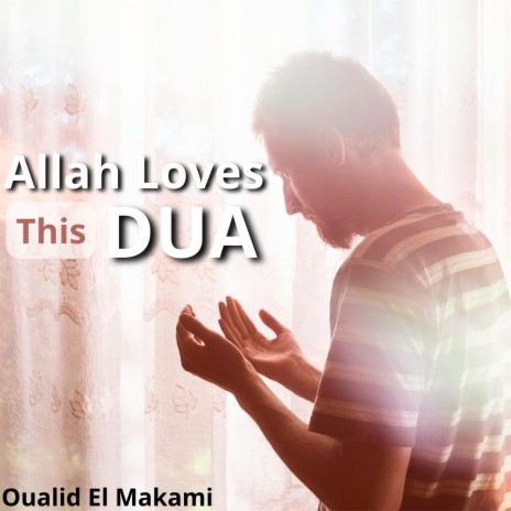 Allah Loves This Dua | Boomplay Music