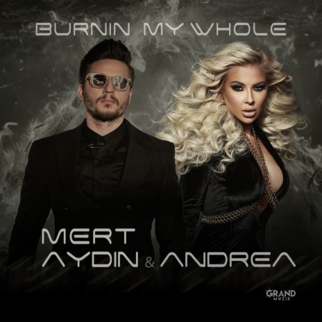 Burnin My Whole ft. Mert Aydın | Boomplay Music