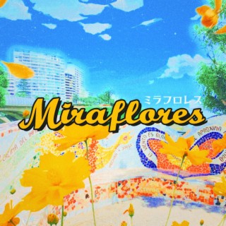 Miraflores lyrics | Boomplay Music