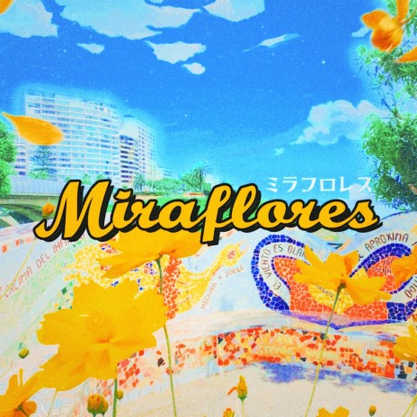 Miraflores | Boomplay Music