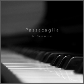 Passacaglia (Soft Piano Version)