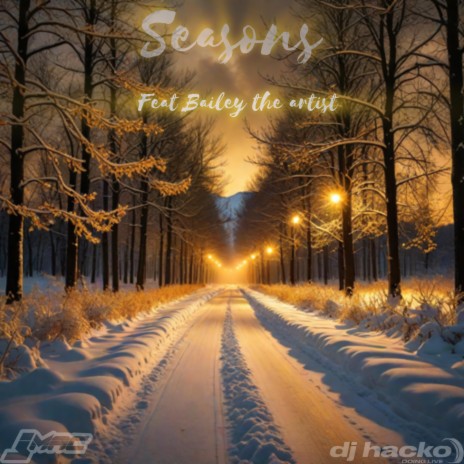 Seasons ft. Dj Hacko & Bailey The Artist | Boomplay Music