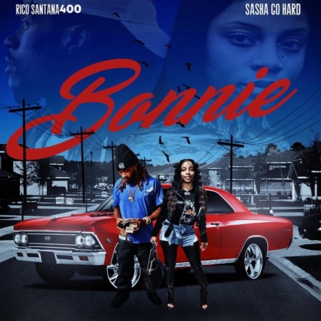 Bonnie ft. Sasha Go Hard