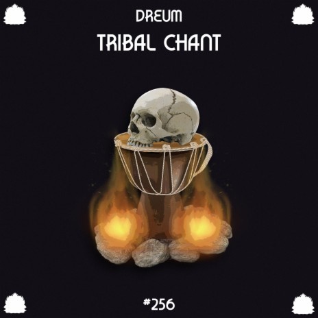 Tribal Chant | Boomplay Music