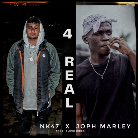 4 Real ft. Joph Marley
