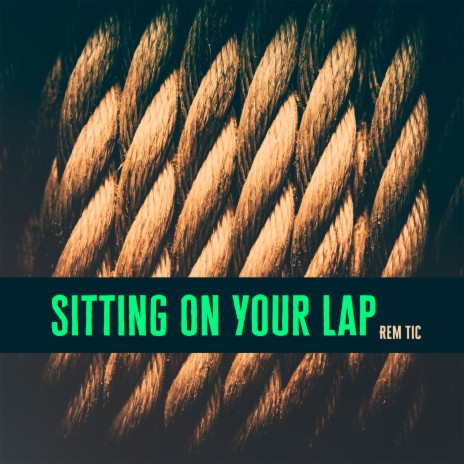 Sitting On Your Lap | Boomplay Music