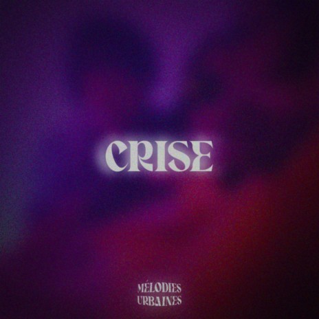 CRISE | Boomplay Music