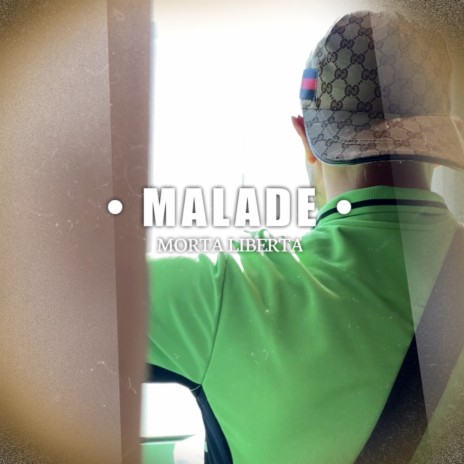 Malade | Boomplay Music