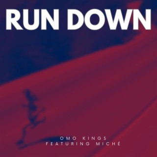 Run Down ft. Miché lyrics | Boomplay Music