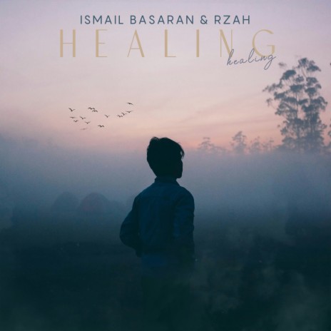 Healing ft. RZAH | Boomplay Music