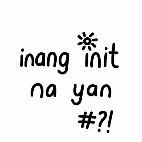 inang init na yan (Censored) | Boomplay Music