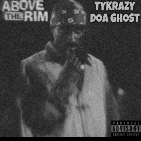 Above The Rim ft. DOA Ghost | Boomplay Music