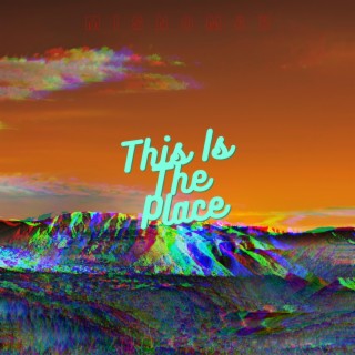 This Is The Place lyrics | Boomplay Music