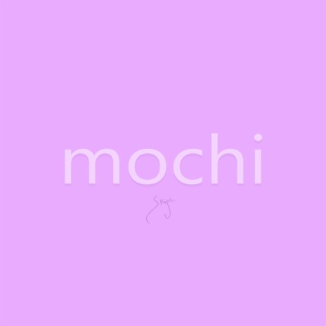 mochi | Boomplay Music