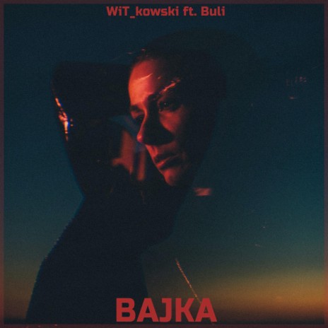 BAJKA ft. Buli | Boomplay Music