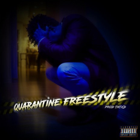Quarantine Freestyle | Boomplay Music