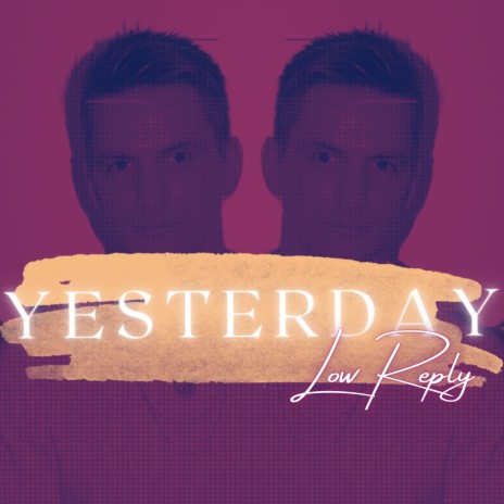 Yesterday | Boomplay Music