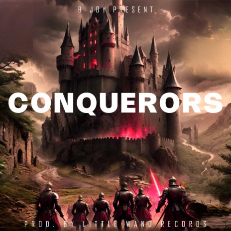 Conquerors | Boomplay Music