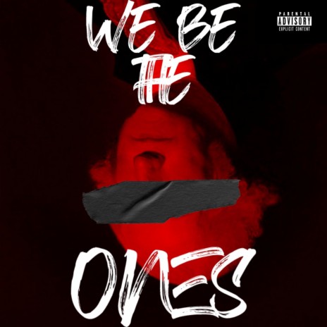 We Be The Ones | Boomplay Music