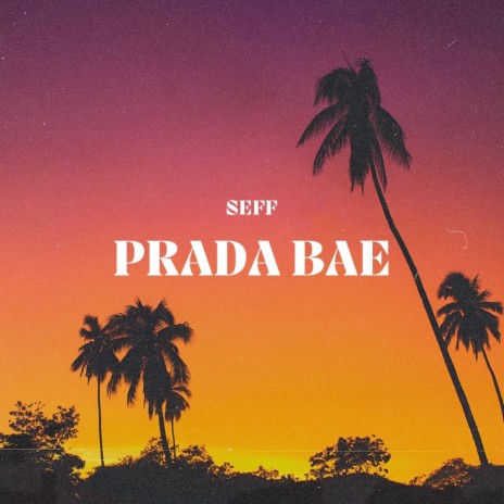 Prada Bae | Boomplay Music