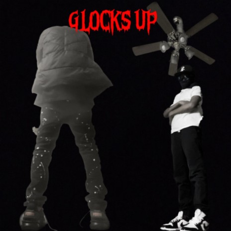 Glocks Up ft. LilCupid