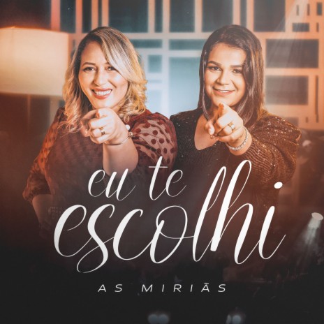 Eu Te Escolhi | Boomplay Music