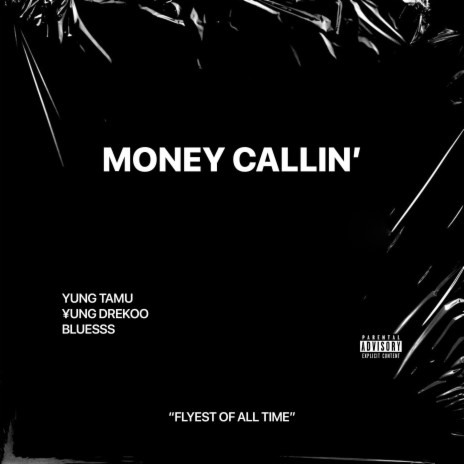 MONEY CALLIN' ft. YUNG TAMU, ASBO & ¥ung Drekoo | Boomplay Music