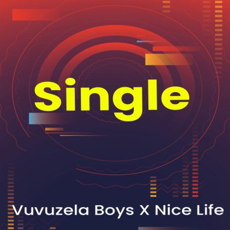 Single ft. Vuvuzela Boys