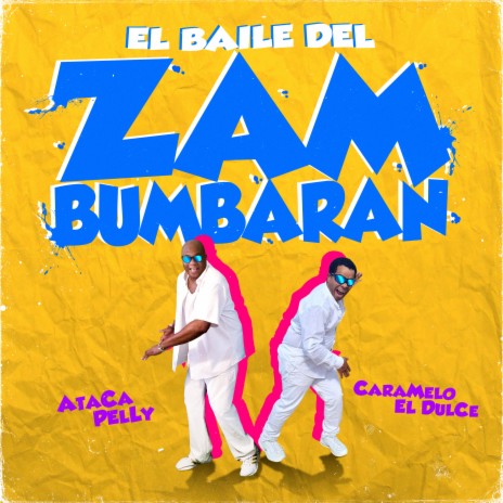 El Baile del Zambumbarán ft. Caramelo El Dulce | Boomplay Music
