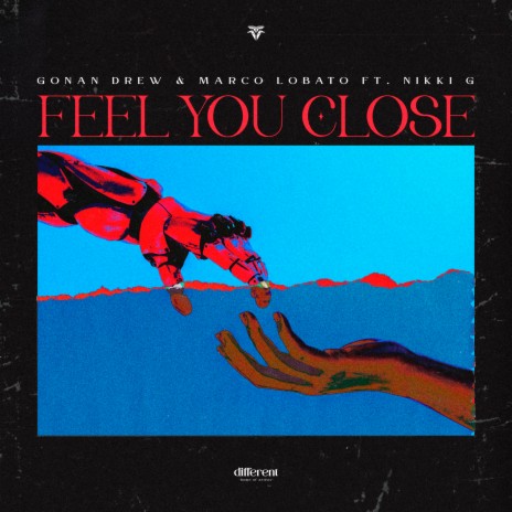 Feel You Close ft. Nikki G, Different Records & Marco Lobato | Boomplay Music