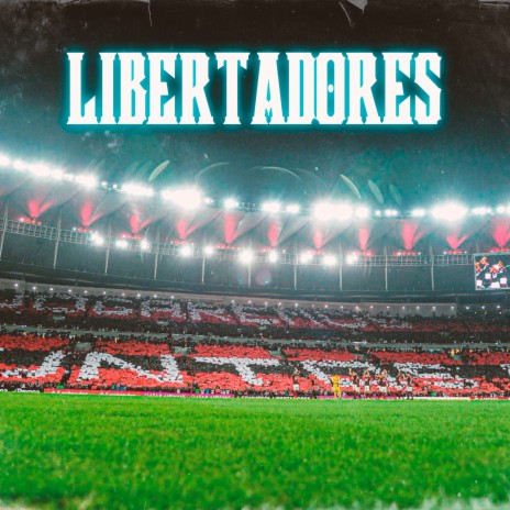 Libertadores | Boomplay Music