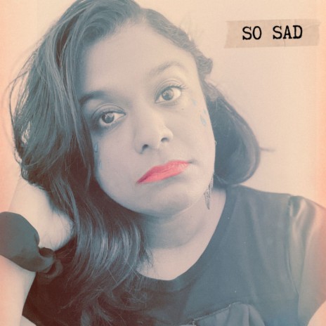 So Sad | Boomplay Music