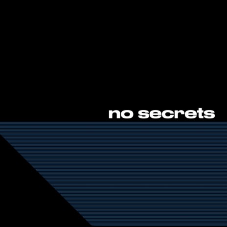 no secrets | Boomplay Music