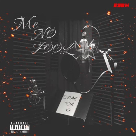 Me No Fool | Boomplay Music