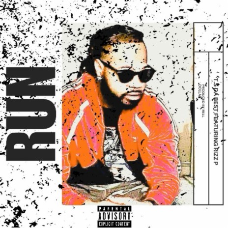 Run ft. Rizz P.