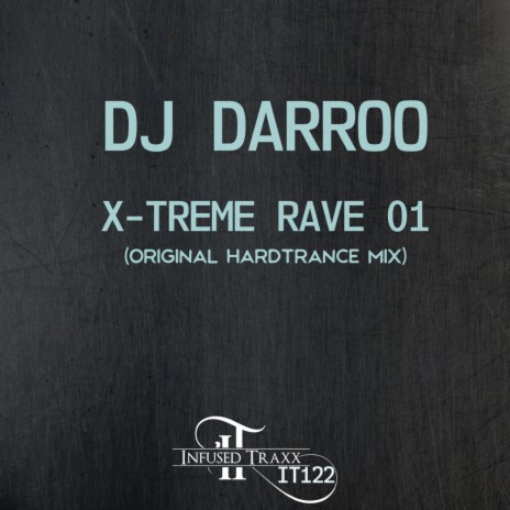 X-Treme Rave 01 (Original Hardtrance Mix)