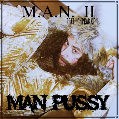 Man Pussy ft. CupcakKe