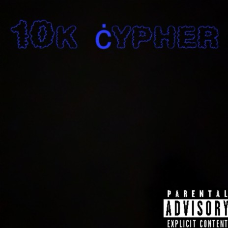 10k cypher ft. lujaybaby, lufreshman10k, quez4g & luhkel247 | Boomplay Music