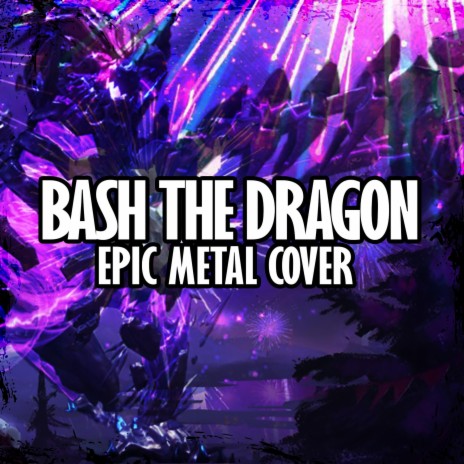 Bash The Dragon (From Guild Wars 2) ft. Berthammer | Boomplay Music