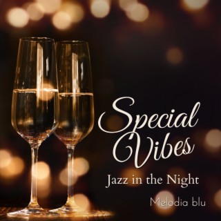 Special Vibes - Jazz in the Night