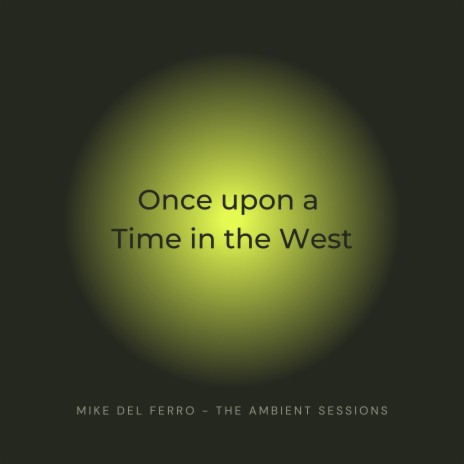 Once Upon a Time in the West | Boomplay Music