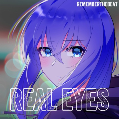 Real Eyes | Boomplay Music