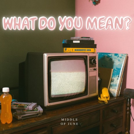 what do you mean? | Boomplay Music