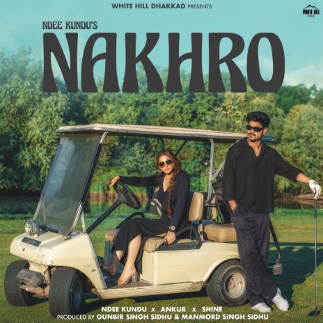 Nakhro ft. Shine & Malika Kaliraman | Boomplay Music